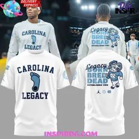 -North Carolina Tar Heels Legacy Born Bred Dead T-Shirt